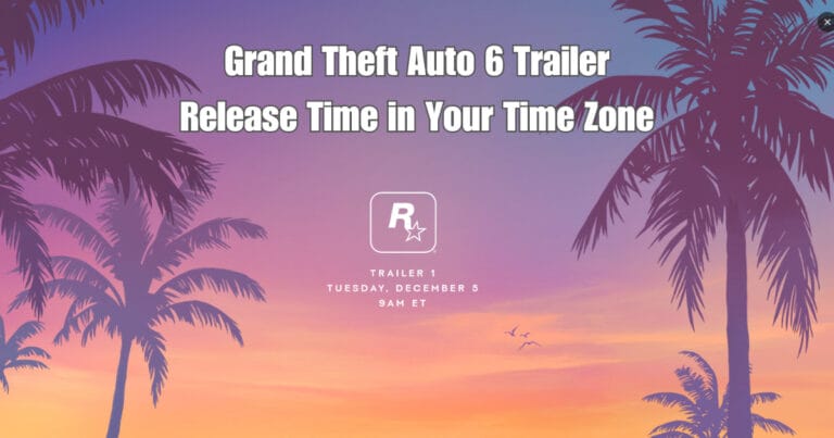 Grand Theft Auto 6 Trailer Release Time in Your Time Zone