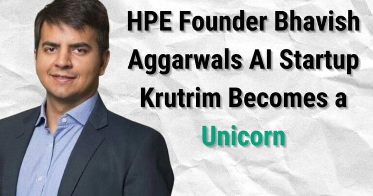 HPE Founder Bhavish Aggarwals AI Startup Krutrim Becomes a Unicorn