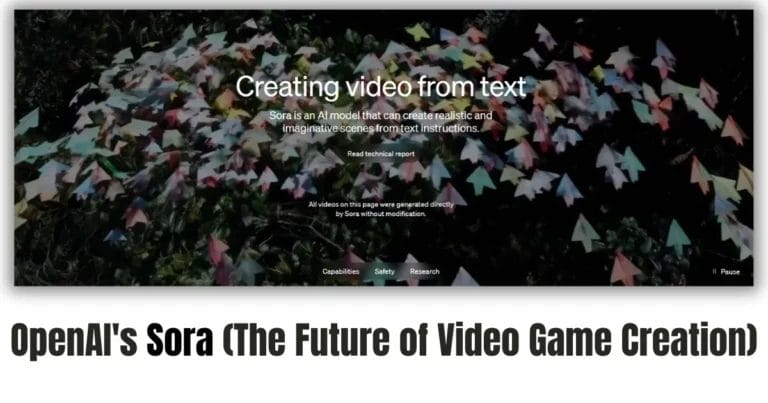 OpenAI’s Sora (The Future of Video Game Creation)