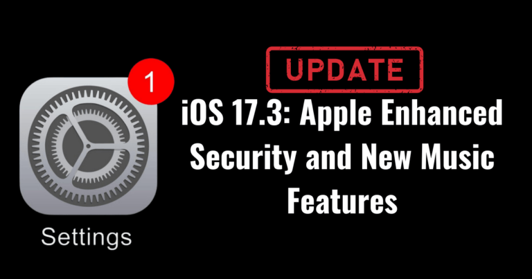 iOS 17.3: Apple Enhanced Security and New Music Features