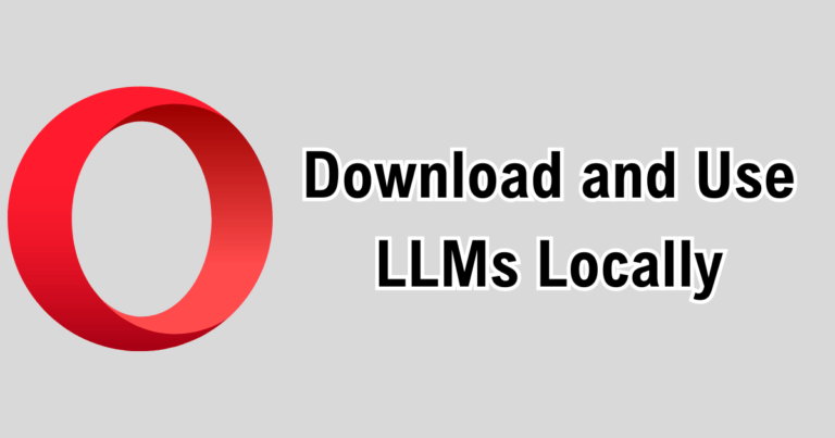 Opera’s New Feature: Download and Use LLMs Locally