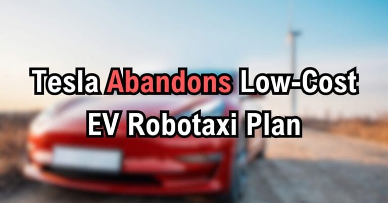 Tesla Abandons Low-Cost EV Robotaxi Plan